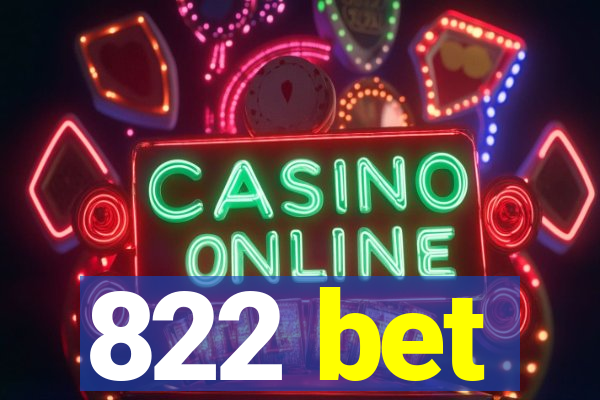 822 bet